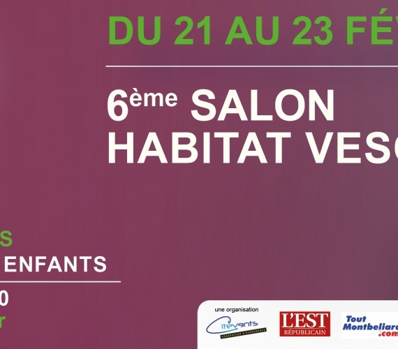 SALON DE L'HABITAT DE VESOUL DU 21 AU 23 FEVRIER 2020