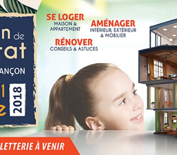 Salon de L'habitat de BESANCON du 19 au 21 Octobre 2018