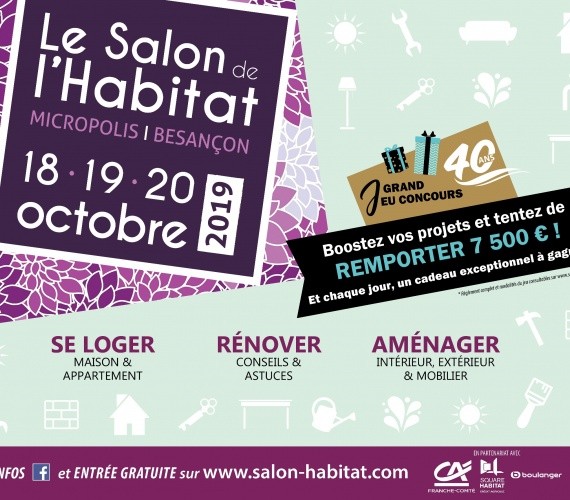 Salon de l'Habitat de Besançon, du 18 au 20 octobre 2019 !