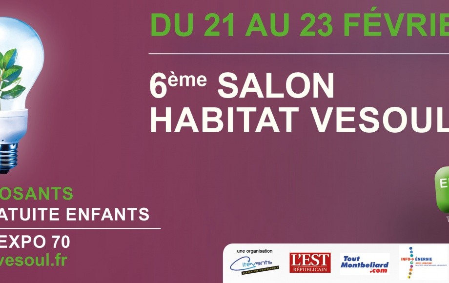 SALON DE L'HABITAT DE VESOUL DU 21 AU 23 FEVRIER 2020